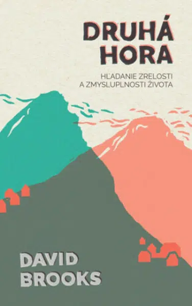 Druhá hora - David Brooks