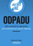Jak říct ne odpadu - Harriet Dyer
