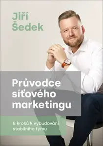 Průvodce síťového marketingu - Jiří Šedek