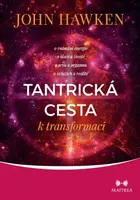 Tantrická cesta k transformaci - John Hawken - e-kniha