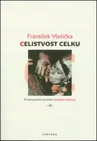 Celistvost celku - František Všetička