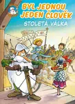 Byl jednou jeden člověk – Stoletá válka - Jean-Charles Gaudin - e-kniha
