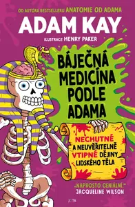 Báječná medicína podle Adama - Adam Kay