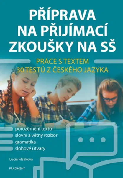Příprava na přijímací zkoušky na SŠ – Práce s textem - Lucie Filsaková