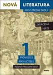 Nová literatura pro střední školy 1 Průvodce pro učitele – Zkrácená verze