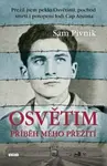 Osvětim - Příběh mého přežití - Sam Pivnik