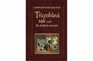 Třicetihlavá saň - Josef Bernard Prokop
