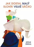 Jak dostal malý sloník velké sáčko - Small Steve