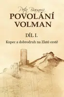 Povolání Volman díl I. - Petra Kincl Braunová