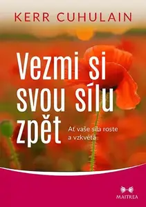Vezmi si svou sílu zpět - Kerr Cuhulain