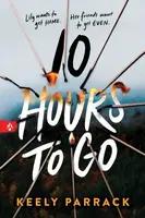 10 Hours to Go - Parrack Keely