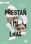 Přestaň mi lhát - Andrea Contos