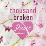 A Thousand Broken Pieces - Tillie Cole