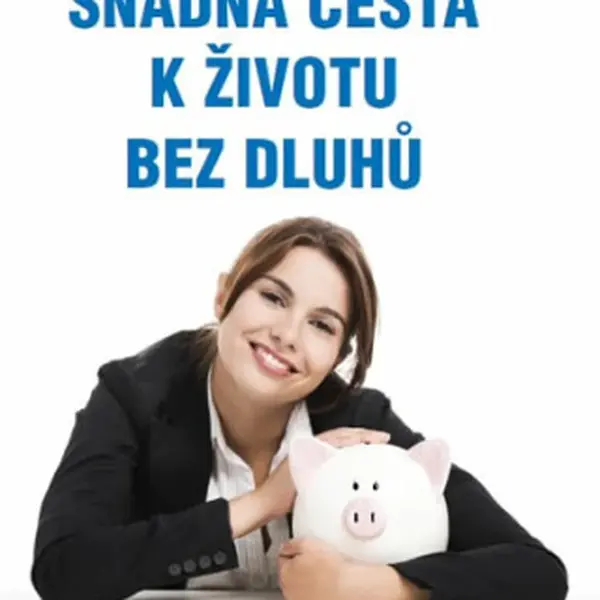 Snadná cesta k životu bez dluhů - Allen Carr
