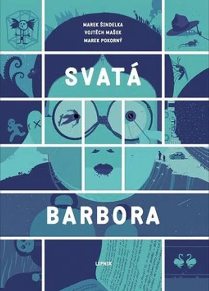 Svatá Barbora - Marek Šindelka, Vojtěch Mašek
