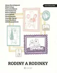 Rodiny a rodinky - Bianca Bellová, Petra Dvořáková, Marek Epstein, Miloš Urban, Stanislav Beran, Anna Bolavá, Aňa Geislerová, Alena Mornštajnová, Anna