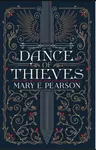 Dance of Thieves - Mary E. Pearsonová