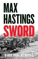 Sword - Max Hastings