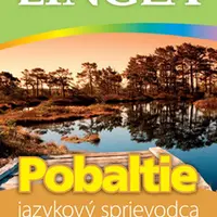 Pobaltie Jazykový sprievodca Litovčina, Lotyština Estónčina
