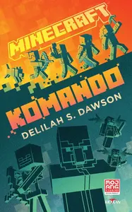 Minecraft - Komando - Delilah S. Dawson