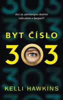 Byt číslo 303 - Kelli Hawkins - e-kniha