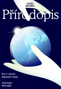 Pracovní sešit přírodopisu pro 9. ročník - Geologie, Ekologie - Karel Vojíř