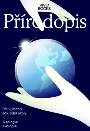 Pracovní sešit přírodopisu pro 9. ročník - Geologie, Ekologie - Karel Vojíř