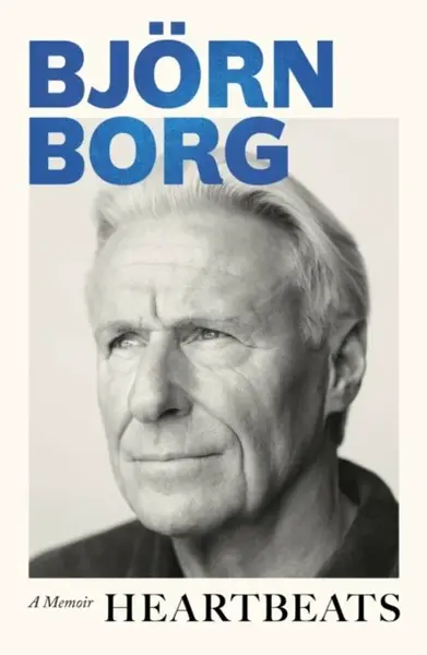 Björn Borg: Heartbeats - Bjorn Borg