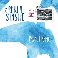 Pavol Hammel – Z pekla šťastie