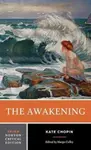 The Awakening â€“ A Norton Critical Edition - Kate Chopin