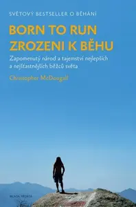 Born to Run - Zrozeni k běhu (poškozené) - Christopher McDougall