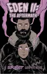 Skillet - Eden 2: Aftermath - Skillet