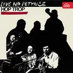 Hop Trop – Hop Trop /Live Na Petynce/