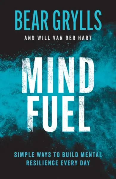 Mind Fuel - Bear Grylls