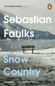 Snow Country - Sebastian Faulks