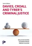 Davies, Croall & Tyrer's Criminal Justice - Malcolm Davies