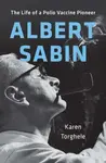 Albert Sabin - Karen Torghele