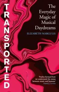 Transported - Elizabeth Margulis