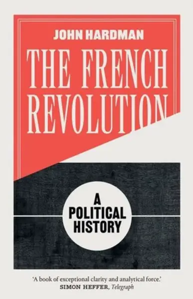 The French Revolution - John Hardman