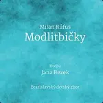 Bratislavký detský zbor – Bezek, Rúfus: Modlitbičky CD