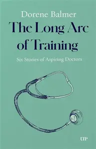 The Long Arc of Training - Dorene Balmer