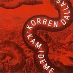 Korben Dallas – Kam ideme CD