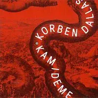 Korben Dallas – Kam ideme CD