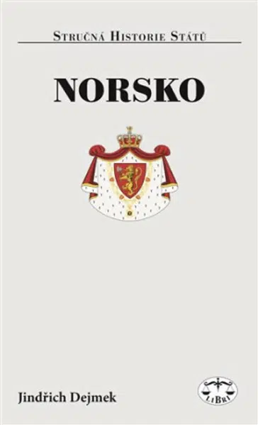 Norsko - stručná historie států - Jindřich Dejmek