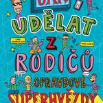 Jak udělat z rodičů opravdové superhvězdy - Pete Johnson - e-kniha