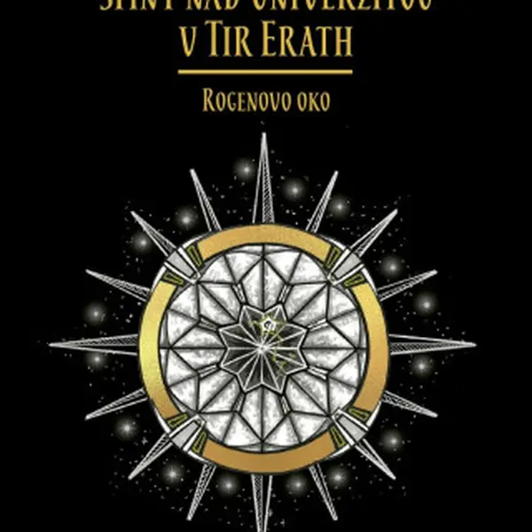 Stíny nad Univerzitou v Tir Erath: Rogenovo oko - Jarmila Mlčoušková