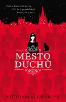 Město duchů (Cassidy Blake 1) - Victoria E. Schwabová