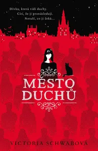 Město duchů (Cassidy Blake 1) - Victoria E. Schwabová
