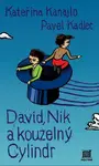 David, Nik a kouzelný cylindr - Kateřina Kanajlo, Pavel Kadlec