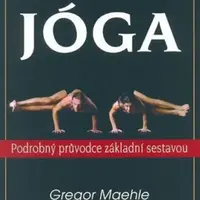Aštánga Vinjása Jóga - Maehle Gregor